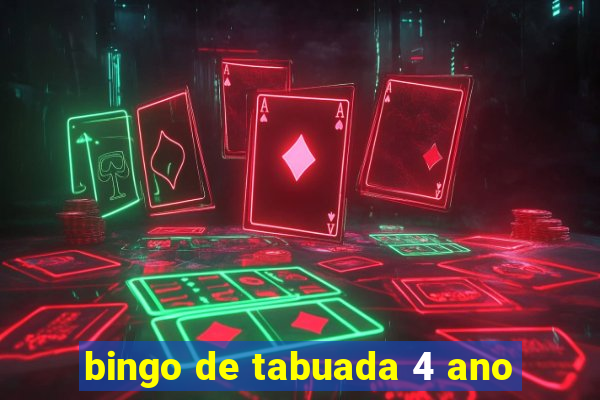 bingo de tabuada 4 ano